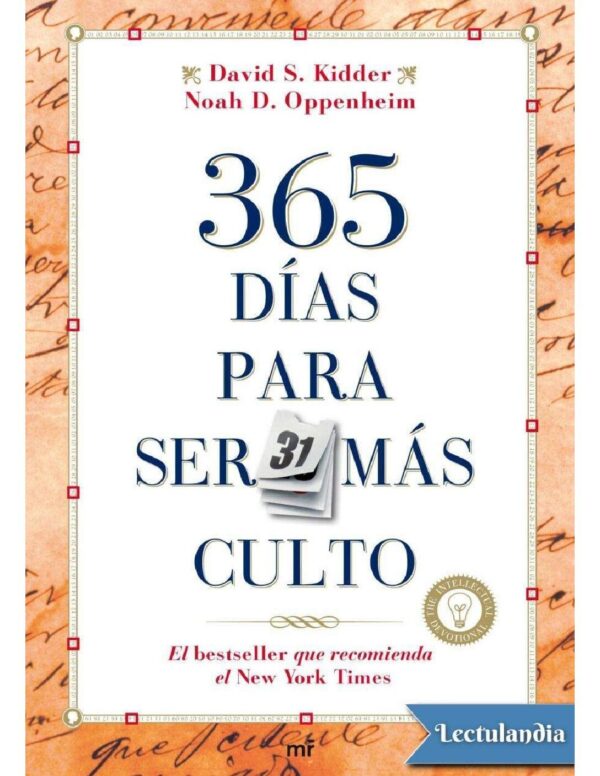 365 días para ser más culto: El bestseller que recomienda el New York Times de David S. Kidder