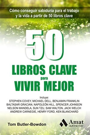 50 libros clave para vivir mejor de Tom Butler-Bowdon