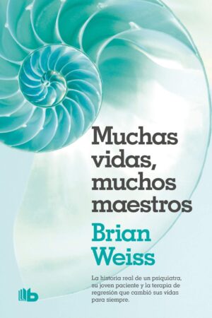 Muchas vidas, muchos maestros de Brian Weiss