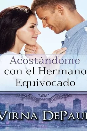 Acostándome con el Hermano Equivocado de Virna DePaul
