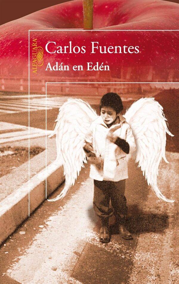 Adán en Edén de Carlos Fuentes