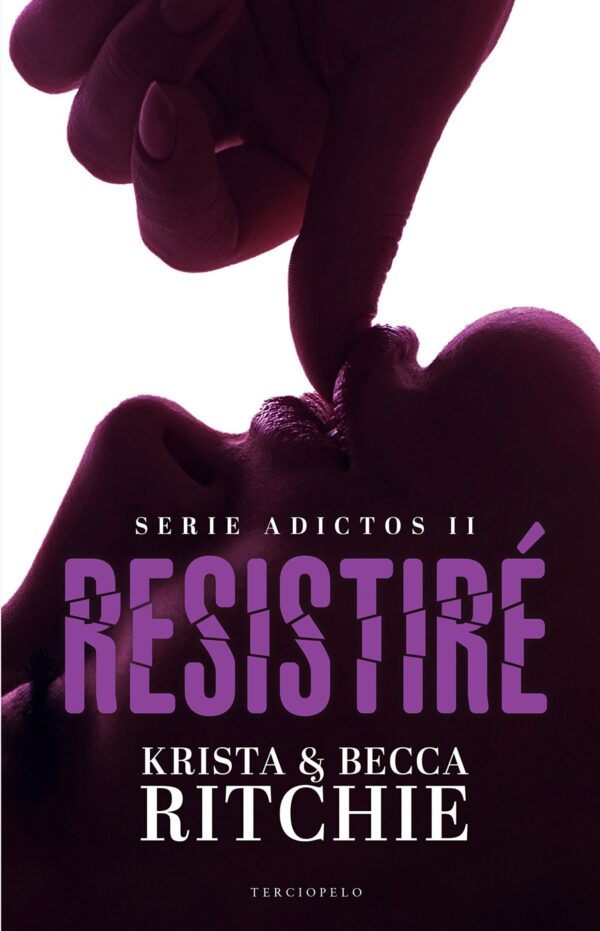 Adictos 2: Resistiré de Krista & Becca Ritchie