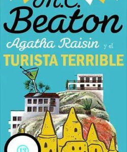 Agatha Raisin y la turista terrible de M.C. Beaton