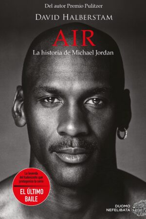 Air. La historia de Michael Jordan de David Halberstam