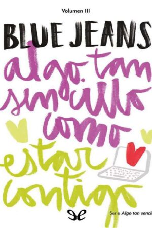 Algo tan sencillo 3: Algo tan sencillo como estar contigo de Blue Jeans