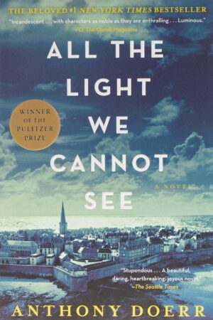 All the Light We Cannot See by Anthony Doerr