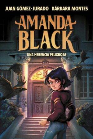 Amanda Black 1: Una herencia peligrosa de Juan Gómez-Jurado
