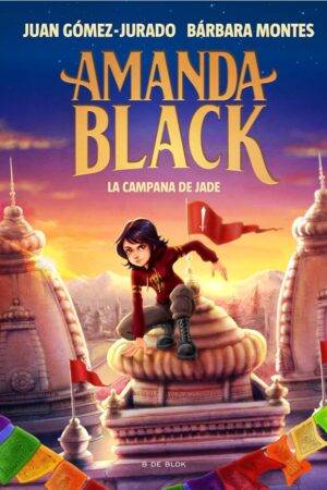 Amanda Black 4: La Campana de Jade de Juan Gomez-Jurado