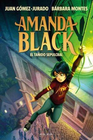 Amanda Black 5: El Tañido Sepulcral de Juan Gomez-Jurado