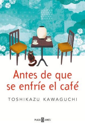 Antes de que el café se enfríe de Toshikazu Kawaguchi