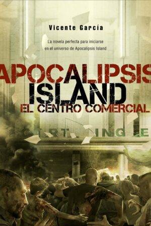 Apocalipsis Island VI: El centro comercial de Vicente García