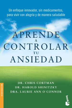 Aprende a controlar tu ansiedad de Chris Cortman