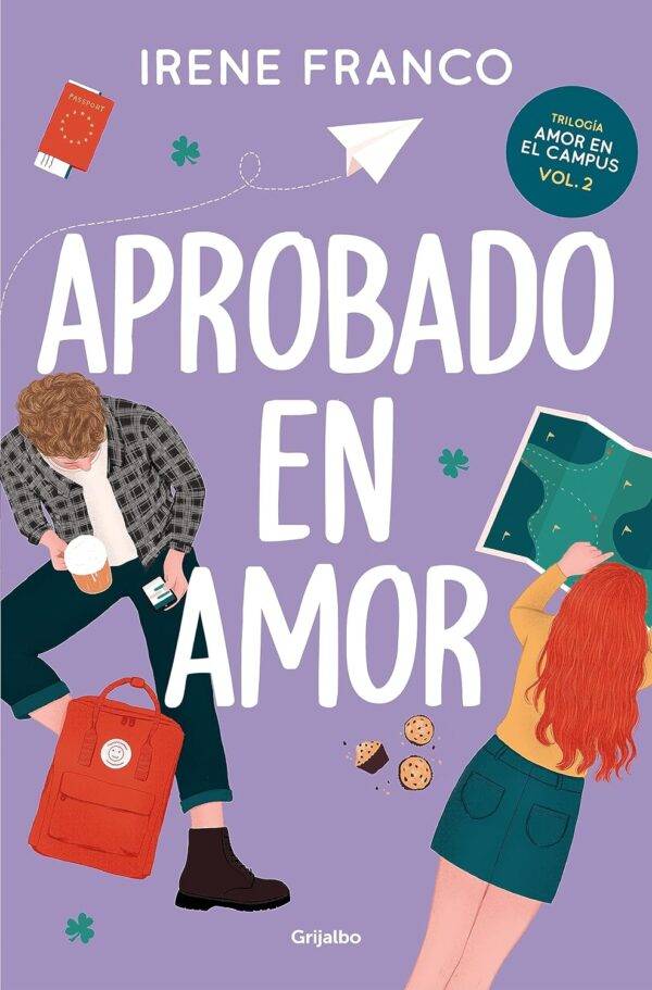 Amor en el campus 2: Aprobado en amor de Irene Franco