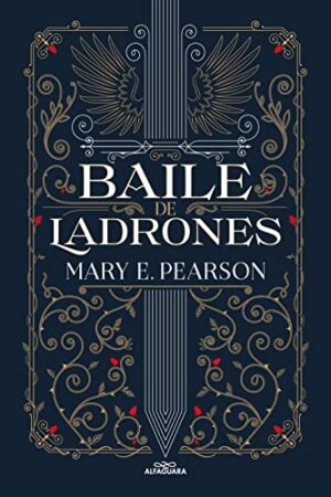Baile de ladrones de Mary E. Pearson