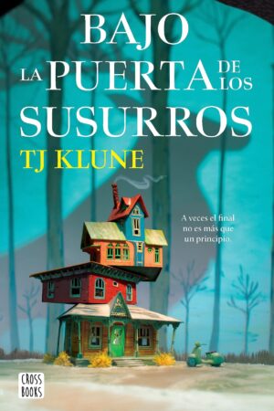 Bajo la puerta de los susurros de TJ Klune