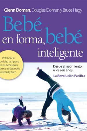 Bebé en forma, bebé inteligente de Glenn Doman