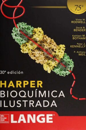 Bioquímica Ilustrada de Harper Ed. 30 de Victor W. Rodwell