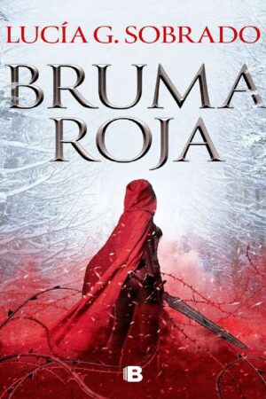 Bruma Roja 1: Bruma roja de Lucía G. Sobrado