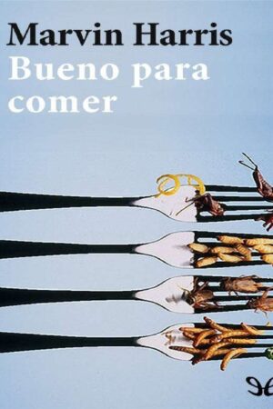 Bueno para comer de Marvin Harris