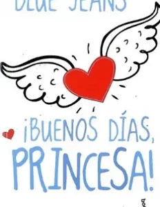 ¡Buenos días, Princesa! de Blue Jeans