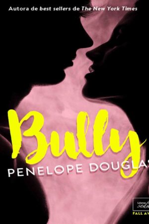 Bully de Penelope Douglas