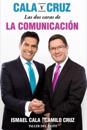 Cala y Cruz. Las dos caras de la comunicación de Ismael Cala