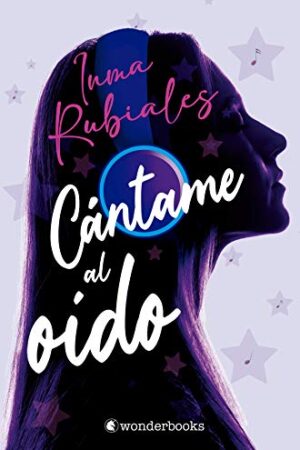Cántame al oído: Saga 3 A. M. nº 1 de Inma Rubiales
