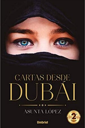 Cartas desde Dubai de Asunta López