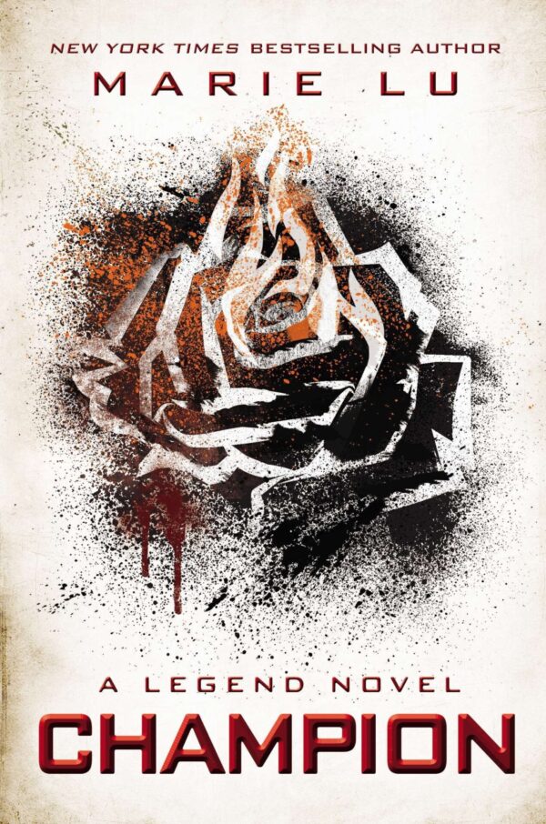 Champion: A Legend Novel: 3 by Marie Lu