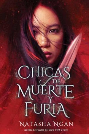 Chicas de muerte y furia de Natasha Ngan