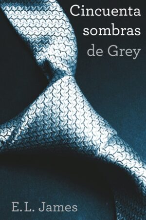 Cincuenta sombras de Grey de E. L. James