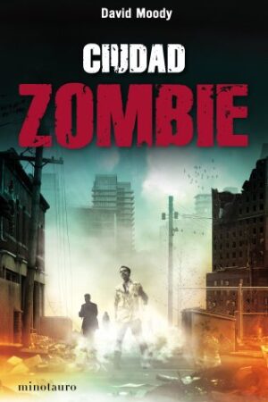 Ciudad zombie de David Moody