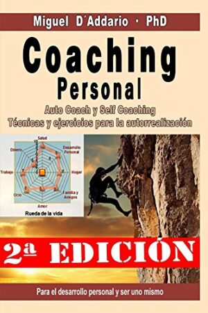 Coaching personal: Autocoaching para el desarrollo de uno mismo de Miguel D'Addario