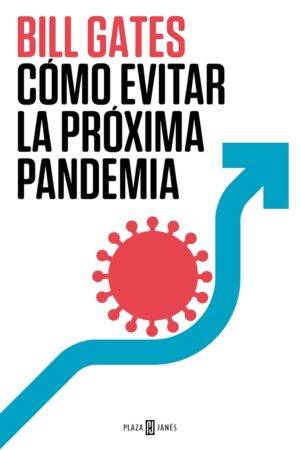 Cómo evitar la próxima pandemia de Bill Gates
