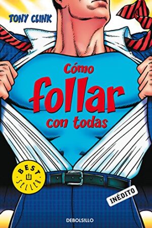 Cómo follar con todas de Tony Clink