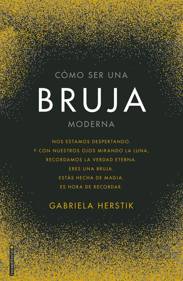 Cómo ser una bruja moderna de Gabriela Herstick
