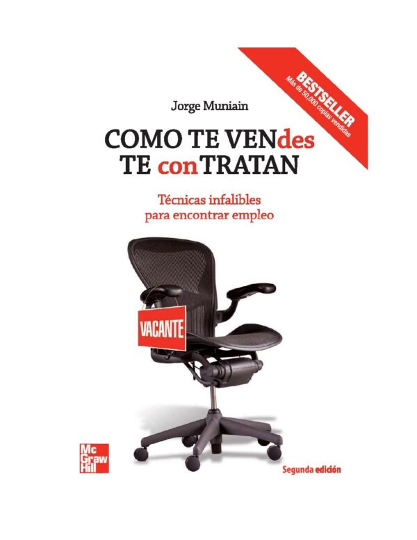 Como te vendes te contratan: Técnicas infalobles para encontrar empleo de Jorge Muniain