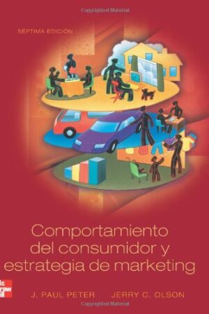 Comportamiento del consumidor y estrategia de Marketing de Peter J. Paul