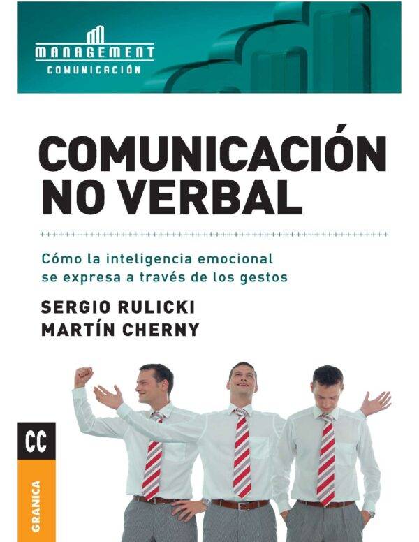 Comunicación no verbal: Cómo la Inteligencia Emocional se expresa a través de los Gestos de Sergio Rulicki