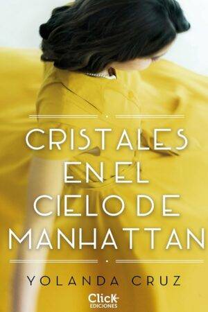Cristales en el cielo de Manhat de Yolanda Cruz