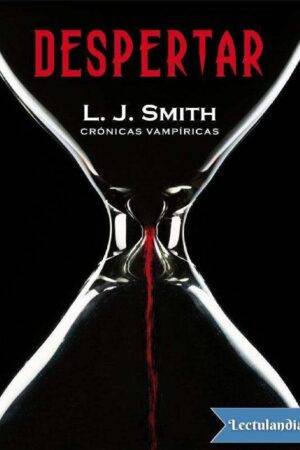 Crónicas Vampíricas 1: Despertar de L. J. Smith