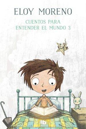 Cuentos para entender el mundo 3 de Eloy Moreno
