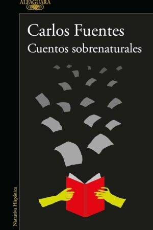 Cuentos sobrenaturales de Carlos Fuentes