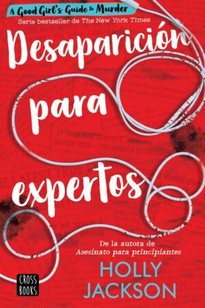 Asesinato para principiantes 2: Desaparición para expertos de Holly Jackson