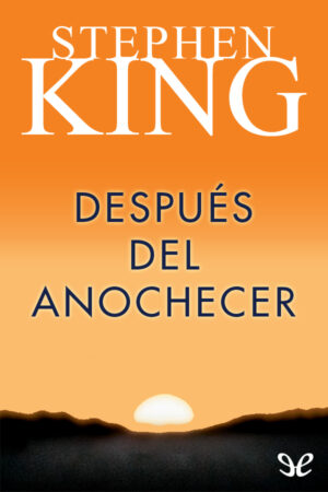 Después del anochecer de Stephen King