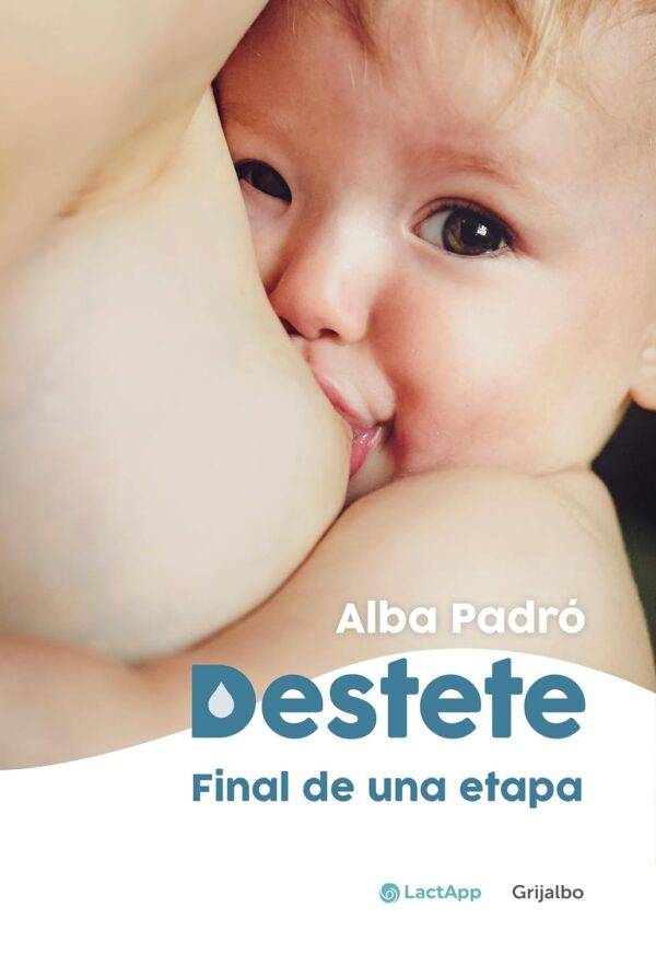 Destete. Final de una etapa de Alba Padró