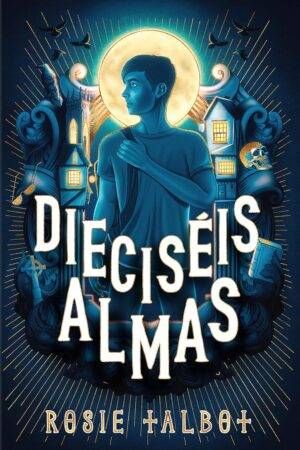 Dieciséis almas de Rosie Talbot