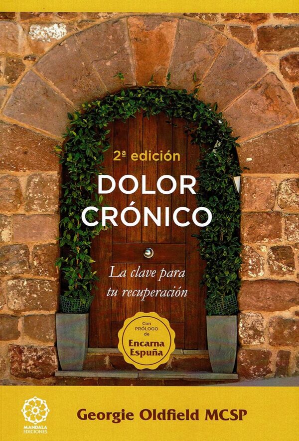 Dolor crónico: La clave para tu recuperación de Georgie Oldfield