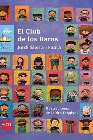 El Club de los Raros de Jordi Sierra i Fabra