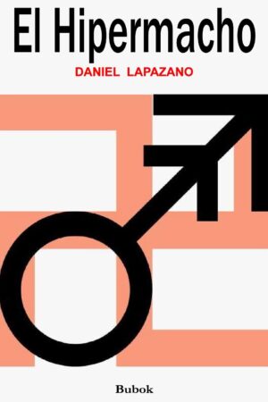 El Hipermacho de Daniel Lapazano